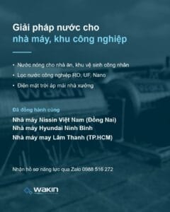 Giải pháp nước nóng, lọc nước và điện mặt trời của Wakin cho nhà máy, khu công nghiệp